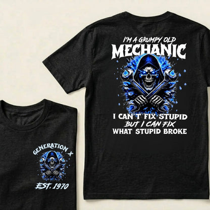 Custom EST.Year I'm A Grumpy Old Mechanic I Can't Fix Stupid But I Can Fix What Stupid Broke Graphic T-Shirt