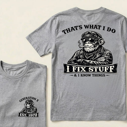 Custom Year That's What I Do I Fix Stuff & I Know Things T-shirt