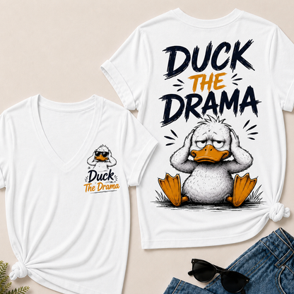 "Duck The Drama" Funny Duck V-Neck Tee