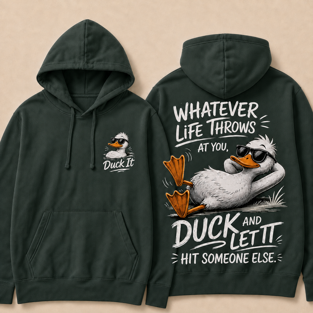 Whatever Life Throws at You – Duck It Hoodie