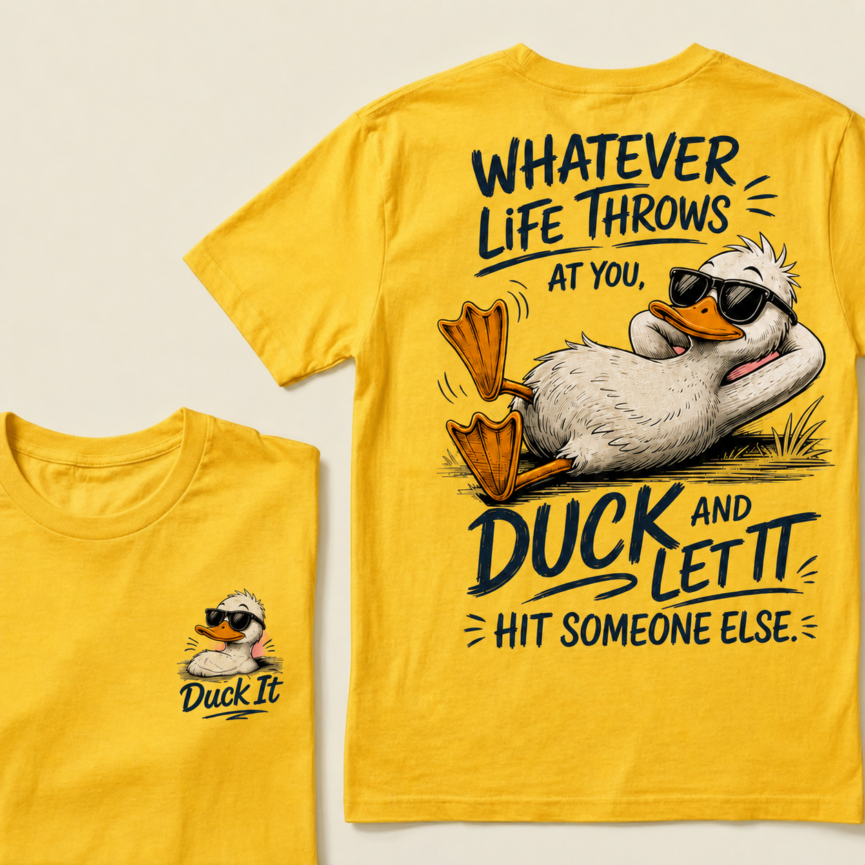 Whatever Life Throws at You – Duck It T-Shirts