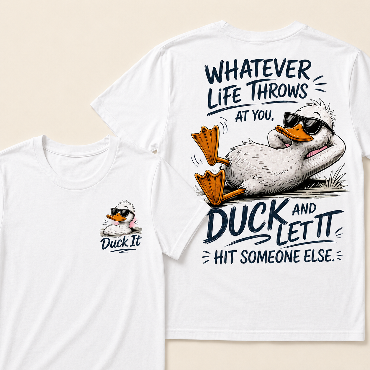 Whatever Life Throws at You – Duck It T-Shirts