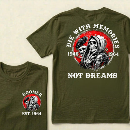 Custom EST.Year Die With Memories Not Dreams Boomer Reaper Graphic T-Shirt