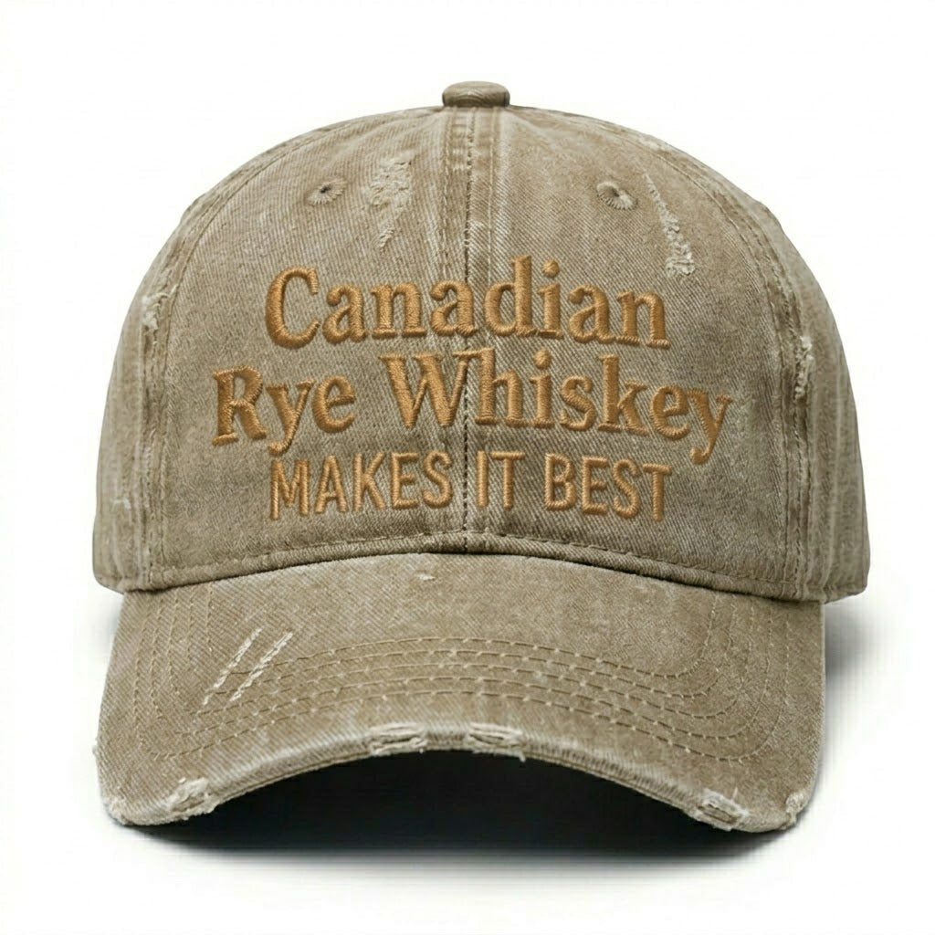 Canadian Rye Whiskey makes it best Embroidery Cap