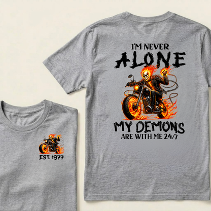 Custom EST.Year I'm Never Alone My Demons Are With Me 24/7 Graphic T-shirts