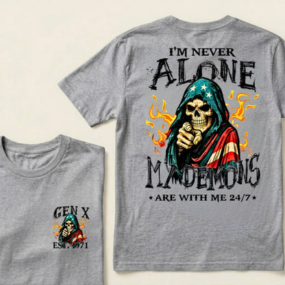 Custom EST.Year I'm Never Alone My Demons Are With Me 24/7 T-Shirts