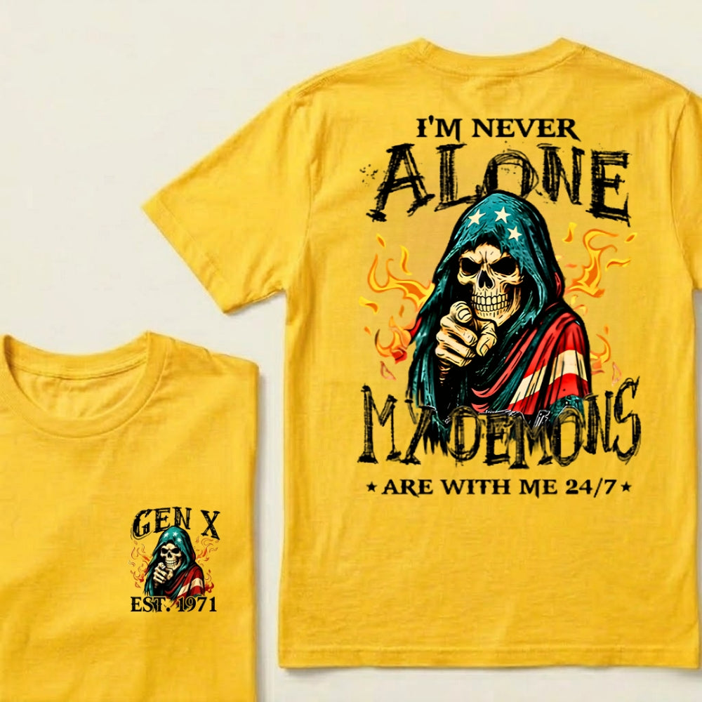 Custom EST.Year I'm Never Alone My Demons Are With Me 24/7 T-Shirts