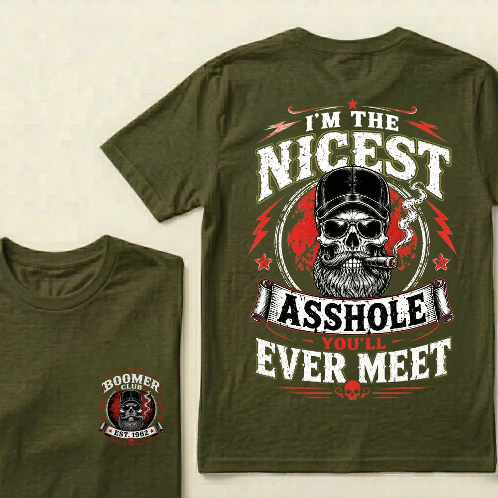 Custom EST.Year I’m The Nicest Asshole You’ll Ever Meet T-Shirt