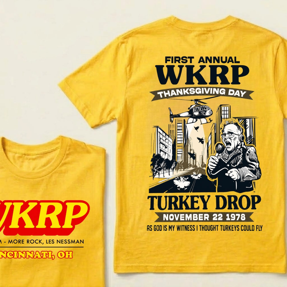 First Annual Wkrp Thanksgiving Day Turkey Drop November 22 1978 As God Is My Witness I Thought Turkeys Could Fly Graphic T‑Shirt