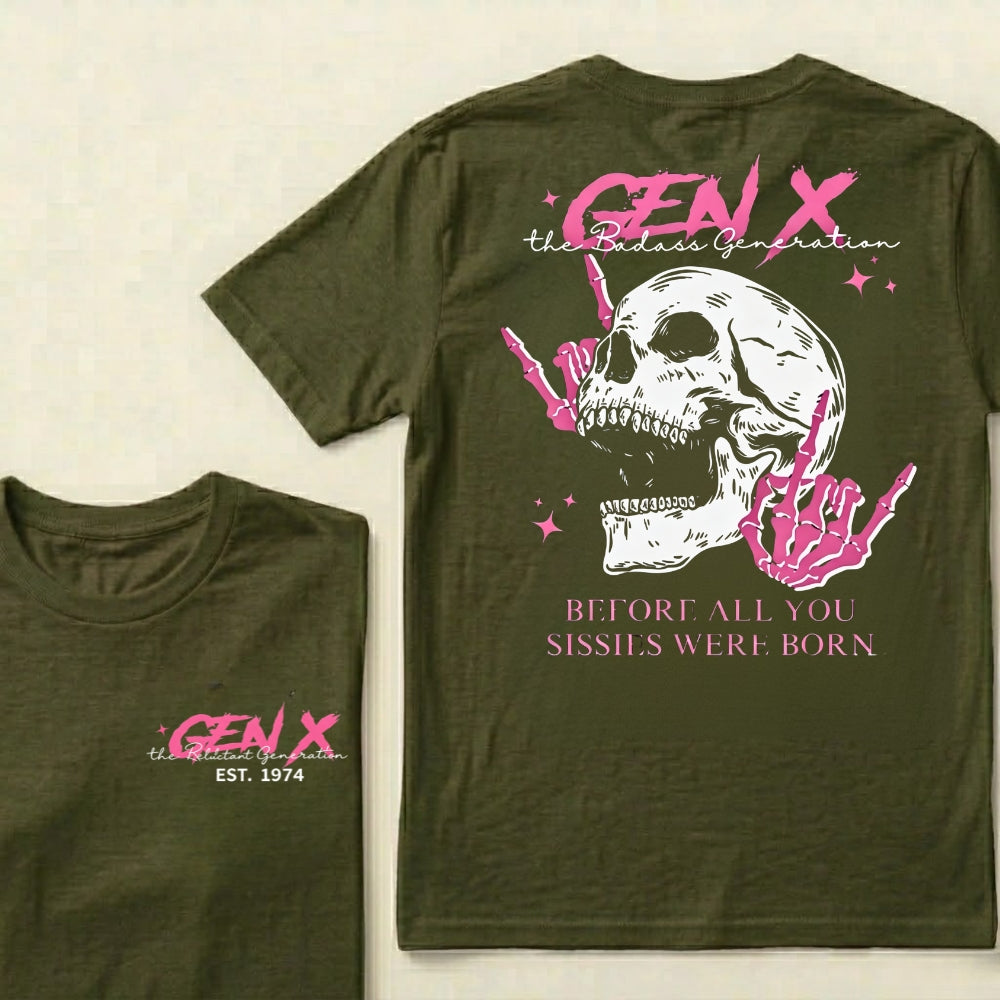 Gen X Before All You Sissies Were Born Custom Year Graphic T-shirts