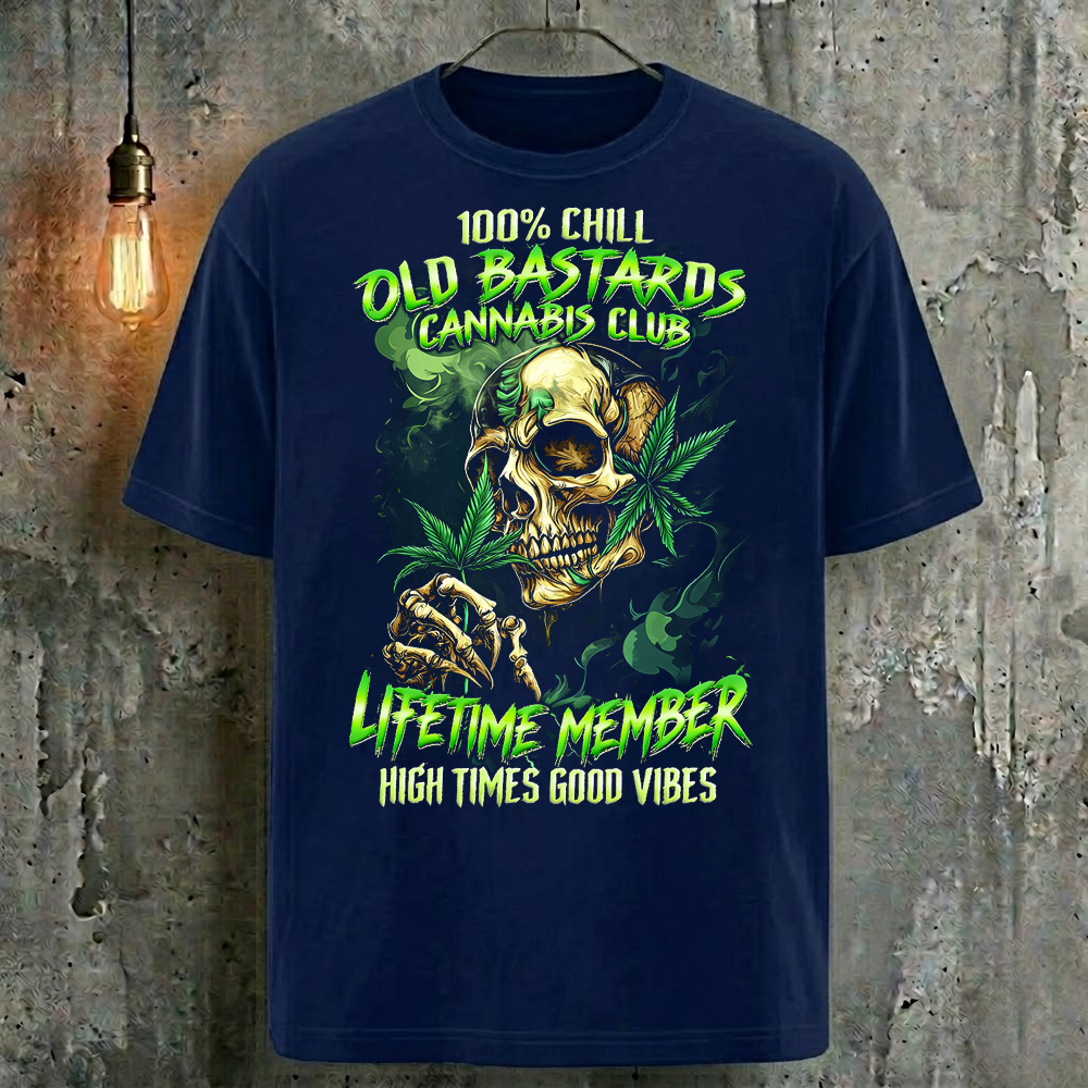 100% Chill Old Bastards Cannabis Club Lifetime Member T-Shirt