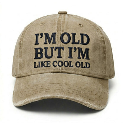 Vintage Wash "I'M OLD BUT I'M LIKE COOL OLD" Embroidered Cap